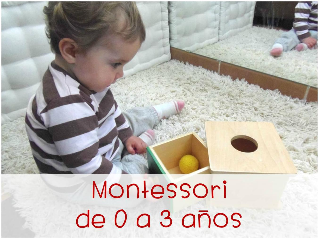 Montessori 0 a 3 años